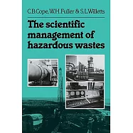 The Scientific Management of Hazardous Wastes