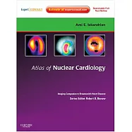 Atlas of Nuclear Cardiology: Imaging Companion to Braunwald’s Heart Disease