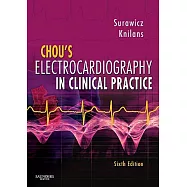 Chou’s Electrocardiography in Clinical Practice: Adult and Pediatric