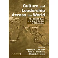 Culture and Leadership Across the World: The GLOBE Book of In-Depth Studies of 25 Societies