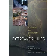 Physiology and Biochemistry of Extremophiles