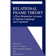 Relational Frame Theory: A Post-Skinnerian Account of Human Language and Cognition