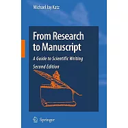 From Research to Manuscript: A Guide to Scientific Writing