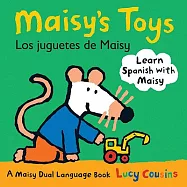 Maisy’s Toys/ Los Juguetes De Maisy