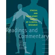 Ethical and Regulatory Aspects of Clinical Research: Readings and Commentary