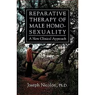 Reparative Therapy of Male Homosexuality: A New Clinical Approach