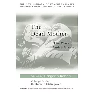 The Dead Mother: The Work of Andre Green