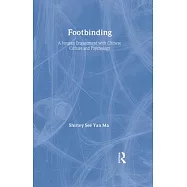 Footbinding: A Jungian Engagement With Chinese Culture and Psychology