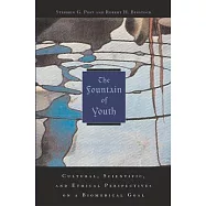 The Fountain of Youth: Cultural, Scientific, and Ethical Perspectives on a Biomedical Goal