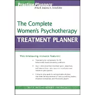 The Complete Women’s Psychotherapy Treatment Planner