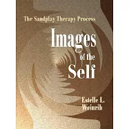 Images of the Self: The Sandplay Therapy Process