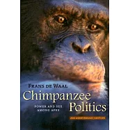 Chimpanzee Politics: Power and Sex Among Apes