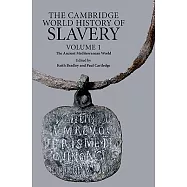 The Cambridge World History of Slavery: Volume 1, the Ancient Mediterranean World