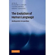 The Evolution of Human Language: Biolinguistic Perspectives