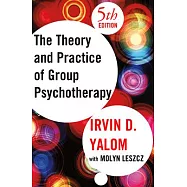 The Theory and Practice Of Group Psychotherapy