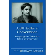 Judith Butler in Conversation: Analyzing the Texts and Talk of Everyday Life