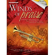 Winds of Praise: Trumpet/ Clarinet: 12 Worship Arrangements for One or More Wind Players