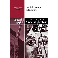 Abuse of Power in George Orwell’s Nineteen Eighty-four