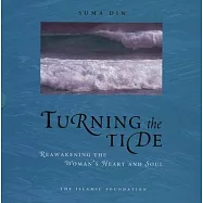 Turning the Tide: Reawakening the Woman’s Heart and Soul