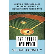 One Batter One Pitch: Entrepreneurship; The Action B Baseball League; The Penultimate Boston Sports Bar; And Reverend