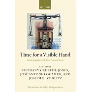Time for a Visible Hand: Lessons from the 2008 World Financial Crisis
