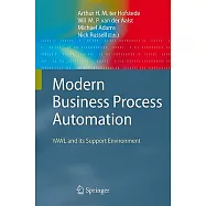 Modern Business Process Automation: YAWL and Its Support Environment