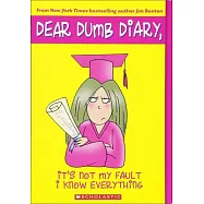 It’s Not My Fault I Know Everything