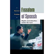 Freedom of Speech: Rights and Liberties Under the Law