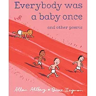 Everybody Was a Baby Once: and Other Poems