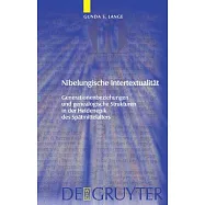 Nibelungische Intertextualitat: Generationenbeziehungen Und Genealogische Strukturen in Der Heldenepik Des