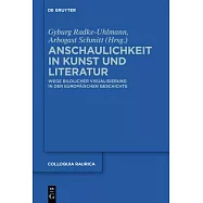 Anschaulichkeit in Kunst Und Literatur