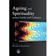 Ageing and Spirituality Across Faiths and Cultures