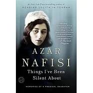 Things I’ve Been Silent About: Memories of a Prodigal Daughter