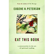 Eat This Book: A Conversation in the Art of Spiritual Reading