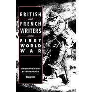 British and French Writers of the First World War: Comparative Studies in Cultural History