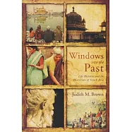 Windows into the Past: Life Histories and the Historian of South Asia