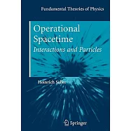 Operational Spacetime: Interactions and Particles