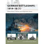 German Battleships 1914-18 (1): Deutschland, Nassau and Helgoland Classes