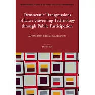 Democratic Transgressions of Law: Governing Technology Through Public Participation