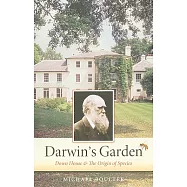 Darwin&rsquo;s Garden: Down House and the Origin of Species