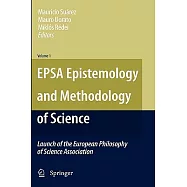 EPSA Epistemology and Methodology of Science: Launch of the European Philosophy of Science Association