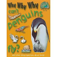 Why Why Why Can&rsquo;t Penguins Fly?