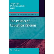 The Politics of Education Reforms