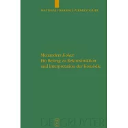 Menanders Kolax Ein Beitrag Zu Rekonstruktion Und Interpretation Der Komodie: Mit Edition Und Ubersetzung Der Fragmente Und Test
