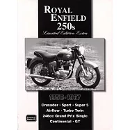 Royal Enfield 250s 1956-1967: Crusader-sport-super 5 Airflow- Turbo Twin 246cc Grande Prix Single Continental-gt