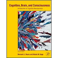 Cognition, Brain, and Consciousness: Introduction to Cognitive Neuroscience