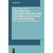 Historische Textgrammatik und Historische Syntax des Deutschen / Historical Text Grammar and Historical Syntax of the