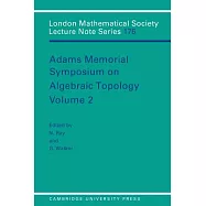 Adams Memorial Symposium on Algebraic Topology: Volume 2