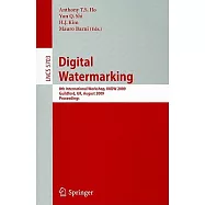 Digital Watermarking: 8th International Workshop, IWDW 2009 Guildford, UK, August 24-26, 2009 Proceedings