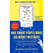 Why Smart People Make Big Money Mistakes... and How to Correct Them: Lessons from the Life-Changing Science of